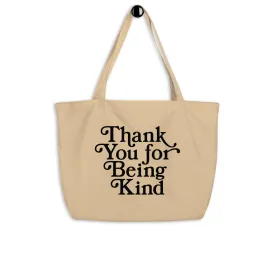Thank You For Being Kind Large Tote